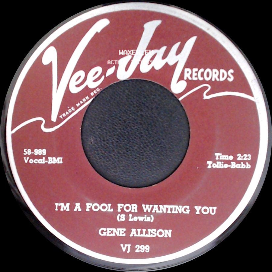 Gene Allison - I'm A Fool For Wanting You / Everything Will Be Alright side A
