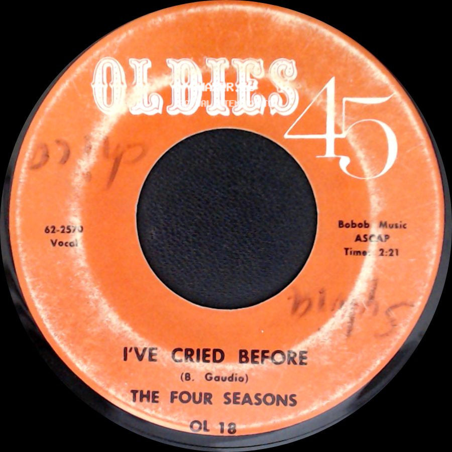 The Four Seasons - I've Cried Before / I've Cried Before side B