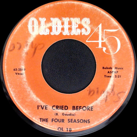 The Four Seasons - I've Cried Before / I've Cried Before side B