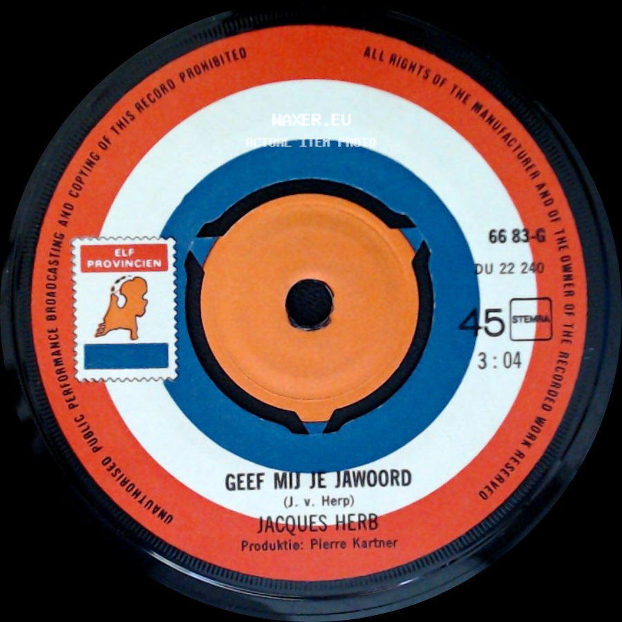 Jacques Herb - Geef Mij Je Jawoord / 'n Man Mag Niet Huilen side A