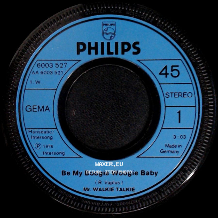 Mr. Walkie Talkie - Be My Boogie Woogie Baby / Lolly Loving side A