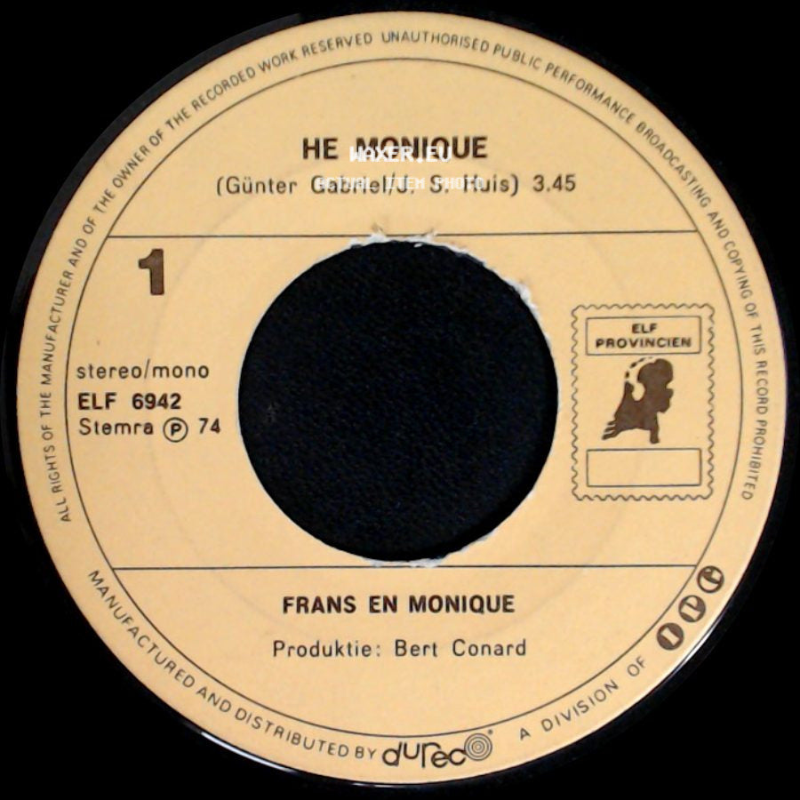 Frans En Monique / De Rekels - He Monique / Tranen Moet Je Snel Vergeten side A