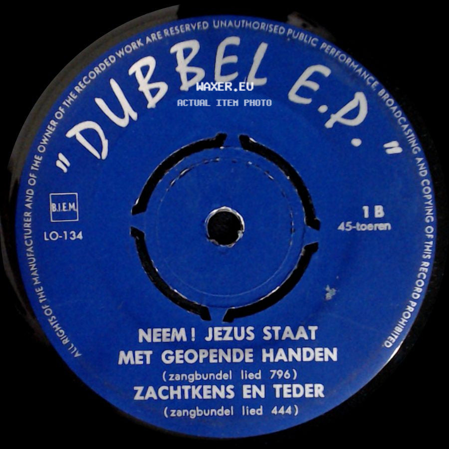 Unknown Artist - Kind'ren Des Konings / 'k Ben De Uwe, Heer / Neem ! Jezus Staat Met Geopende Handen / Zachtkens En Teder side B
