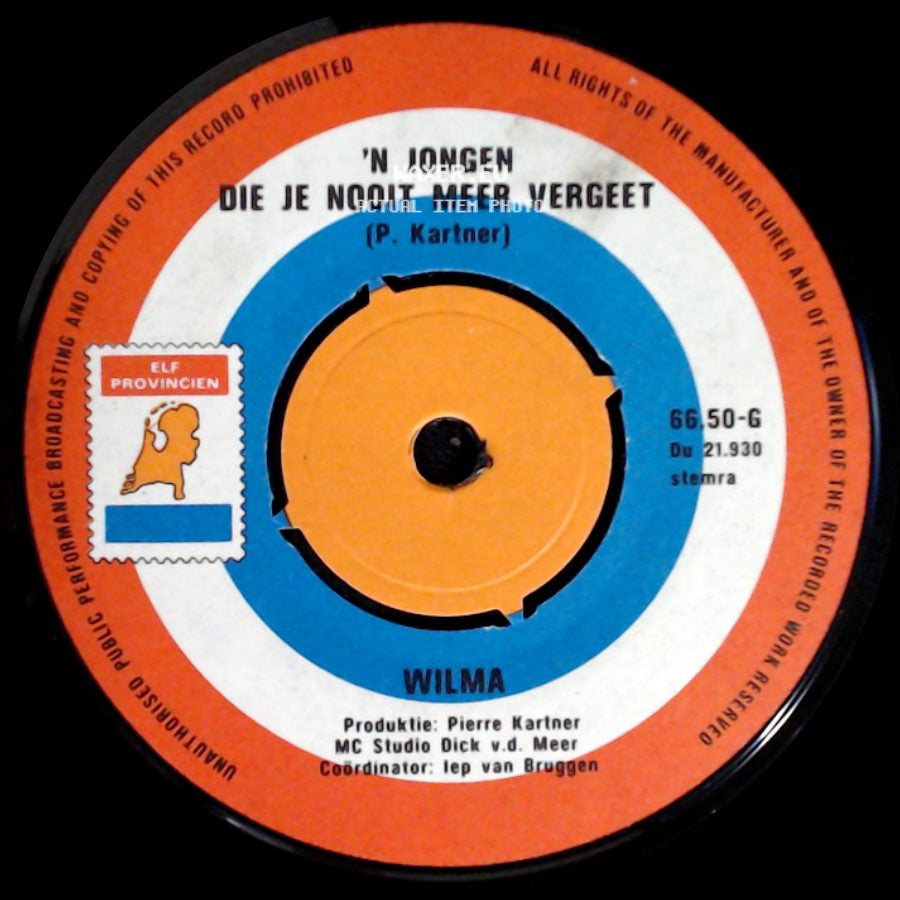 Wilma Met Vader Abraham / Wilma - Zou Het Erg Zijn Lieve Opa / 'n Jongen Die Je Nooit Meer Vergeet side B