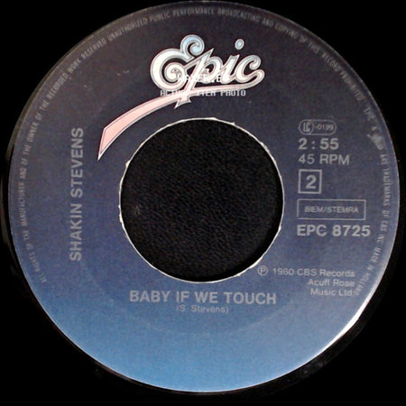 Shakin Stevens - Baby If We Touch / Marie, Marie side A