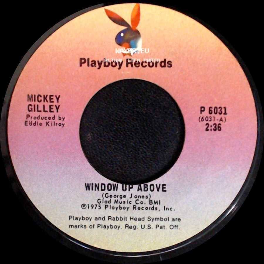 Mickey Gilley - Window Up Above / I'm Moving On side A