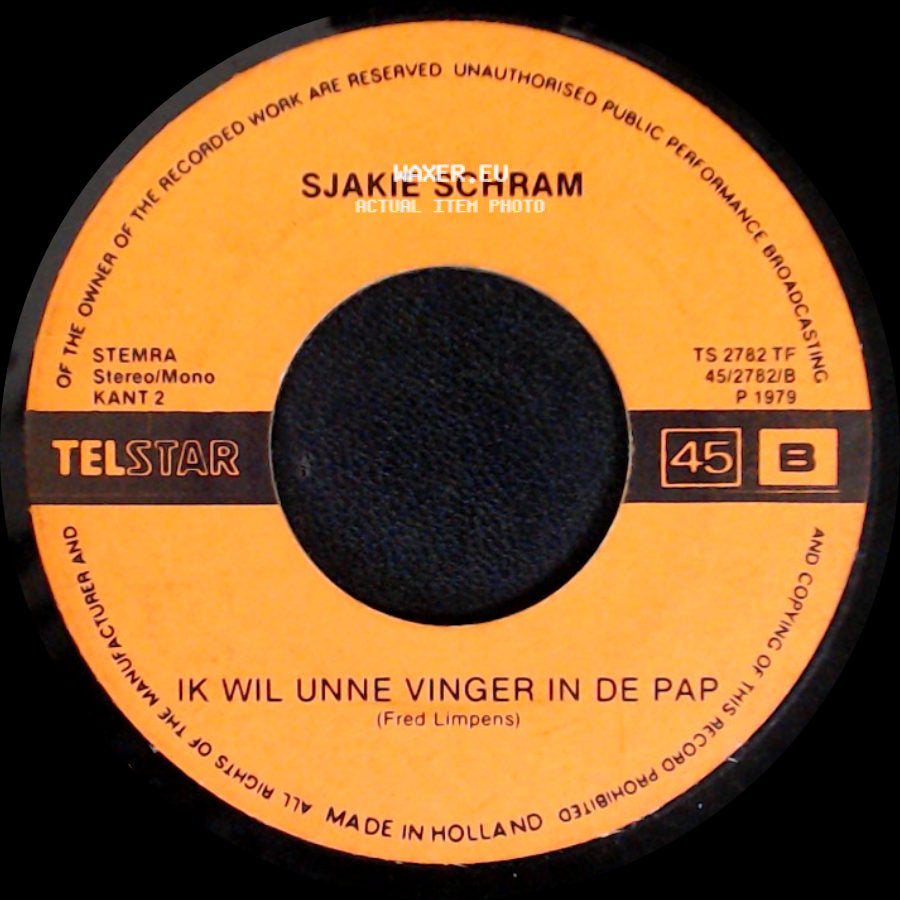 Sjakie Schram - We Zullen Ze 'n Poepie Laten Ruiken / Ik Wil Unne Vinger In De Pap side B
