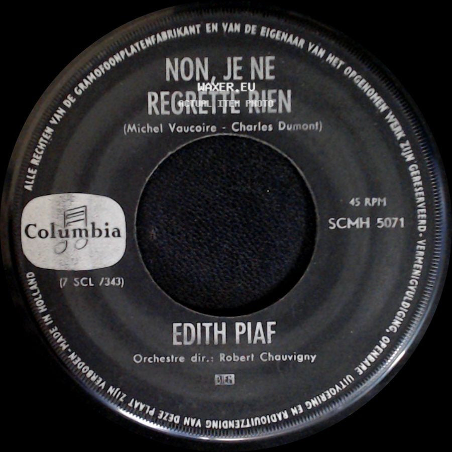 Edith Piaf - Non, Je Ne Regrette Rien / Les Mots D'amour side A