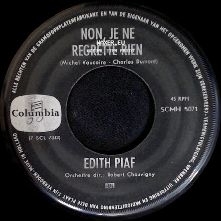 Edith Piaf - Non, Je Ne Regrette Rien / Les Mots D'amour side A