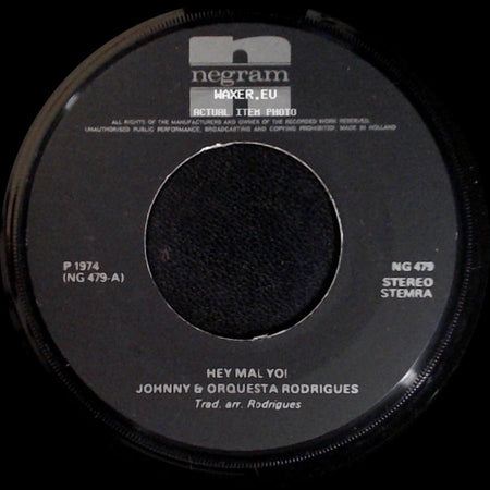 Johnny & Orquesta Rodrigues / Orquesta Rodrigues - Hey Mal Yo! / Johannesburg side A