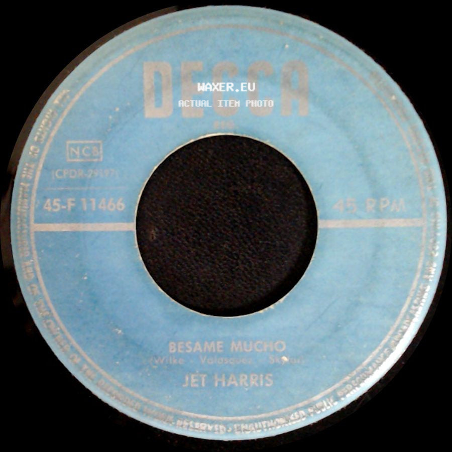 Jet Harris - Besame Mucho / Chills And Fever side A