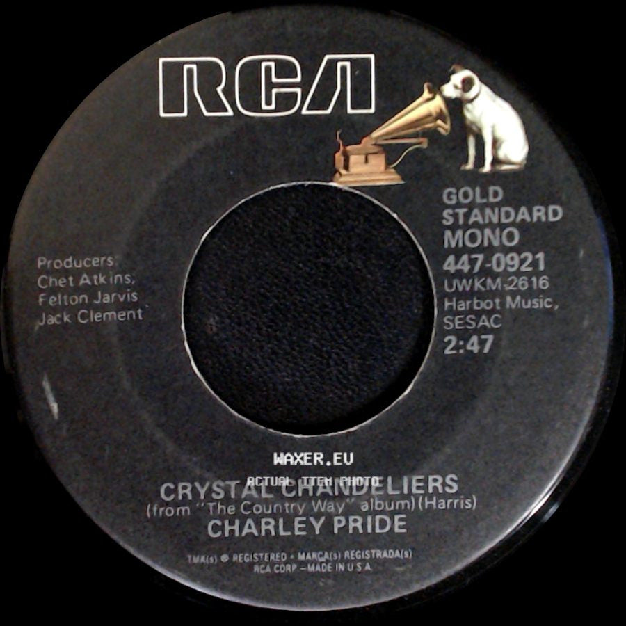 Charley Pride - You'll Still Be The One / Crystal Chandeliers side B