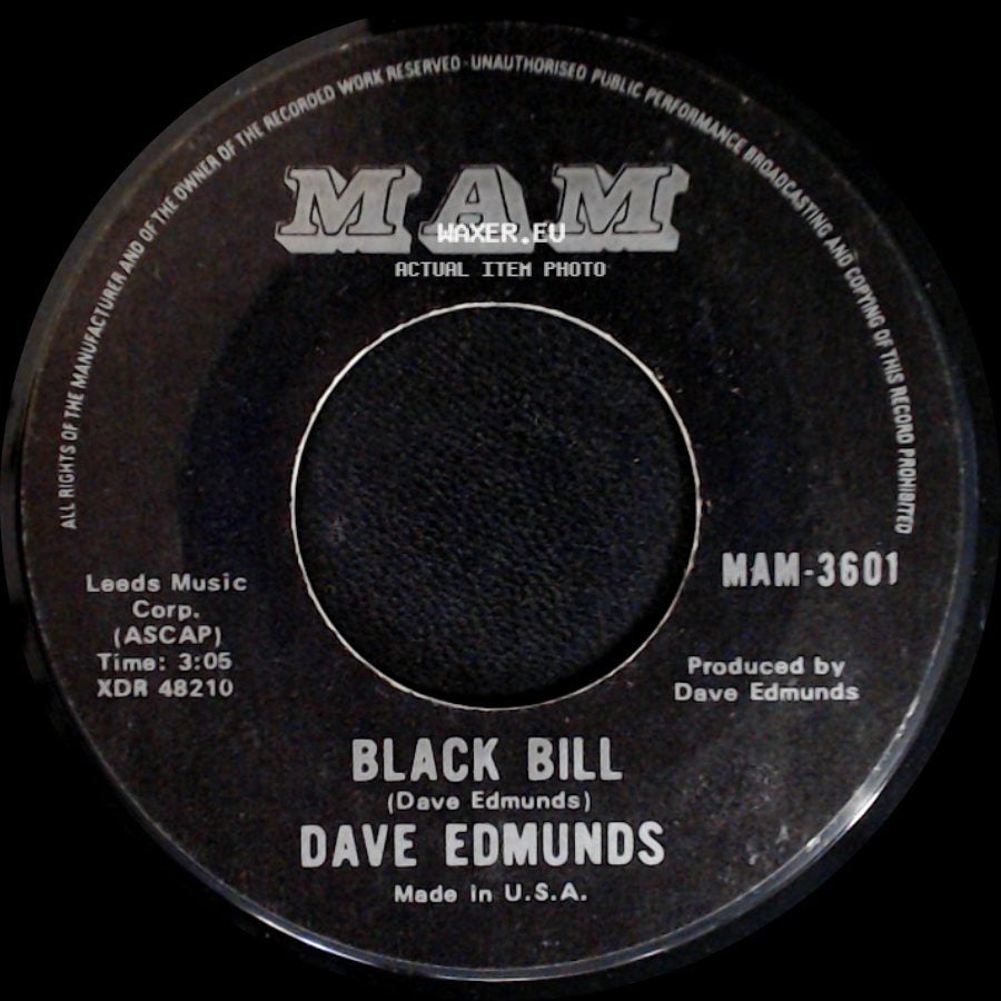 Dave Edmunds - Black Bill / I Hear You Knocking side A