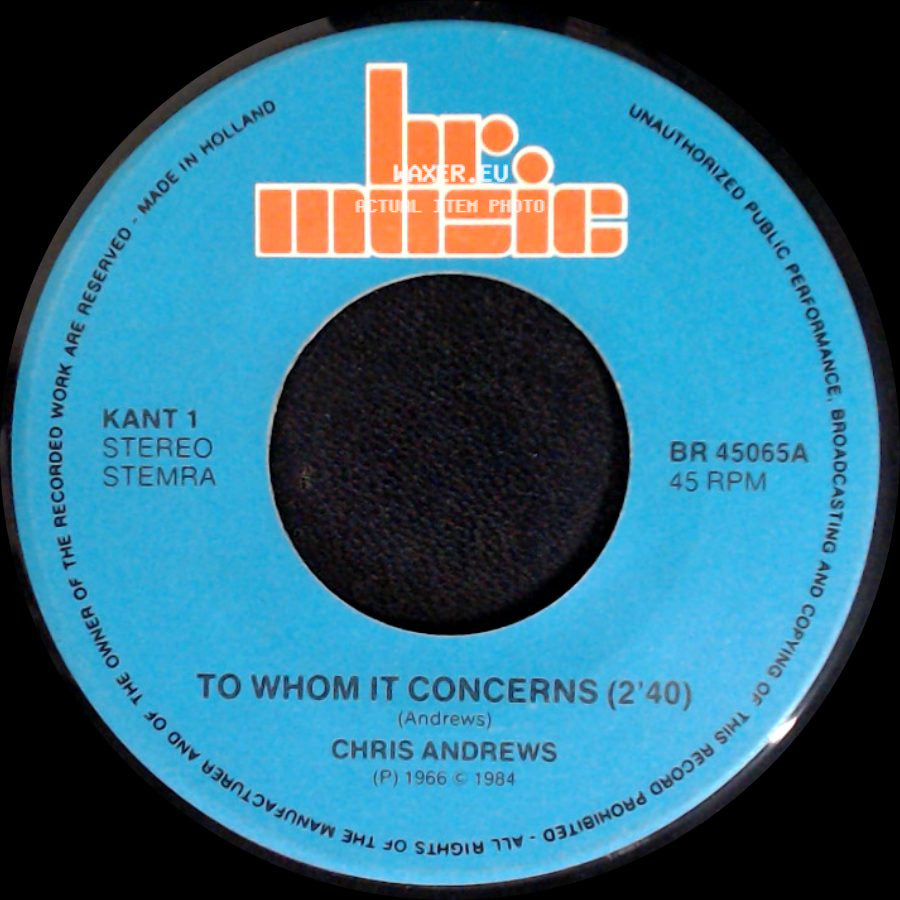 Chris Andrews - To Whom It Concerns / Pretty Belinda (2'41) side A