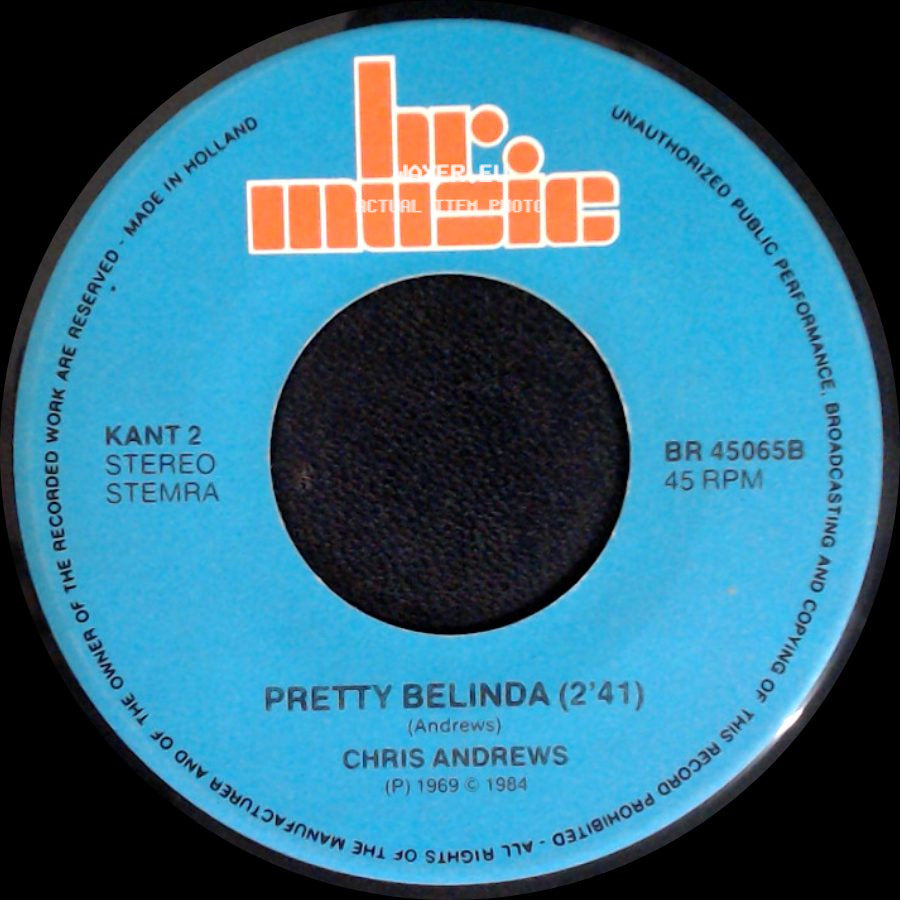 Chris Andrews - To Whom It Concerns / Pretty Belinda (2'41) side B