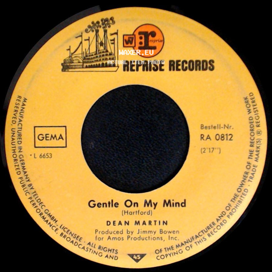 Dean Martin - Gentle On My Mind / That's When I See The Blues (In Your Pretty Brown Eyes) side A