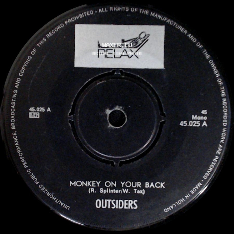 Outsiders - What's Wrong With You / Monkey On Your Back side B