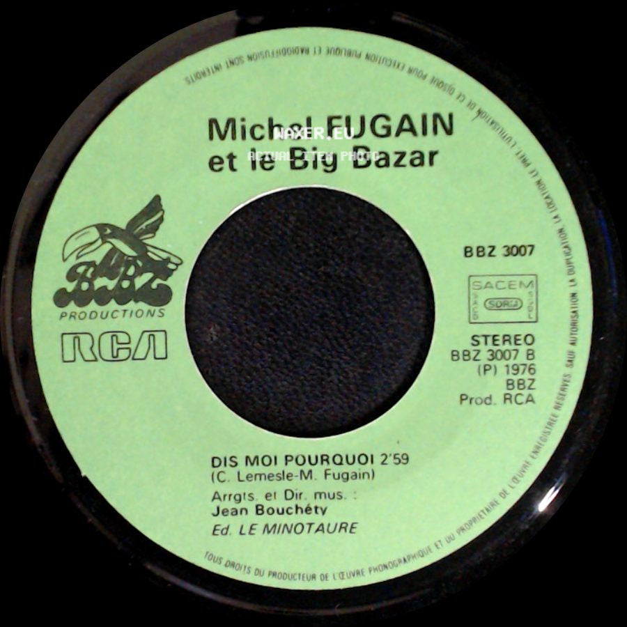 Michel Fugain Et Le Big Bazar - Dis Moi Pourquoi / Le Printemps side A