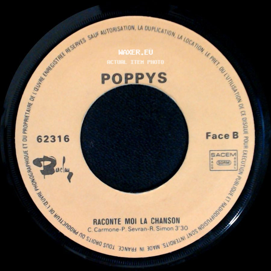 Poppys - Il Faut Une Fleur Pour Faire Le Monde / Raconte Moi La Chanson side B