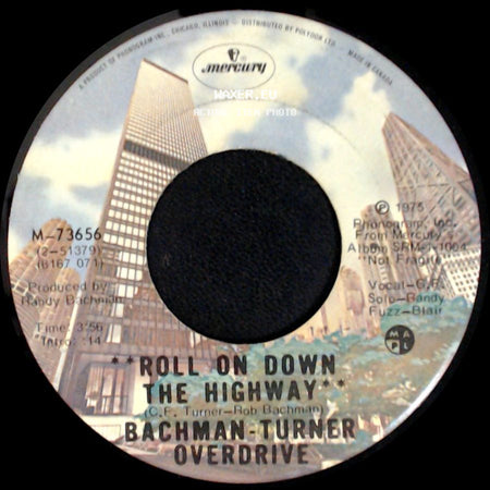 Bachman-Turner Overdrive - Sledgehammer / Roll On Down The Highway side B