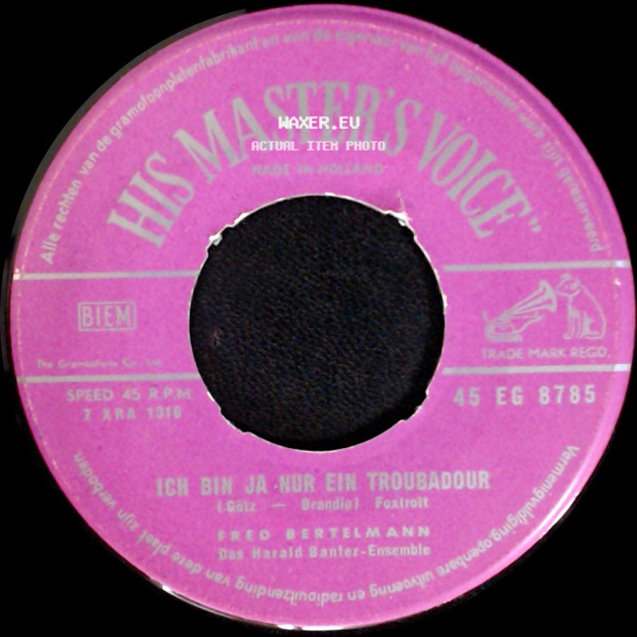 Fred Bertelmann U.D. Bernd Hansen-Sänger / Fred Bertelmann - Du Bist Mein Guter Engel / Ich Bin Ja Nur Ein Troubadour side B