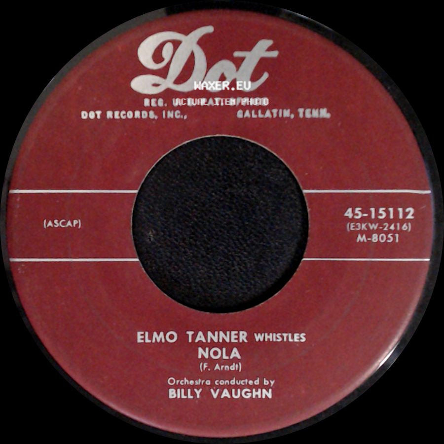Elmo Tanner Whistles / Elmo Tanner - Nola / Heartaches side A