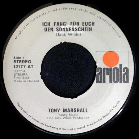 Tony Marshall - Ich Fang' Für Euch Den Sonnenschein / Wo Die Sonne Scheint side A