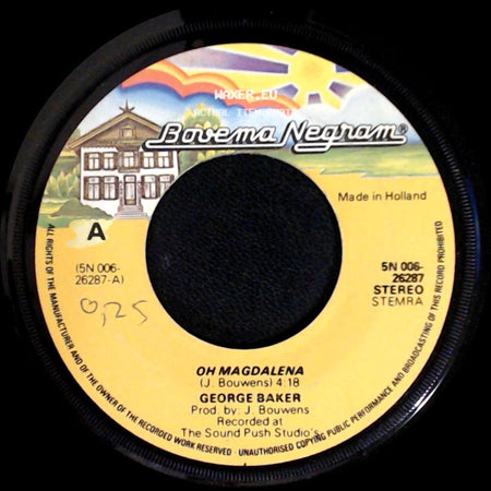 George Baker - Little Love / Oh Magdalena side B