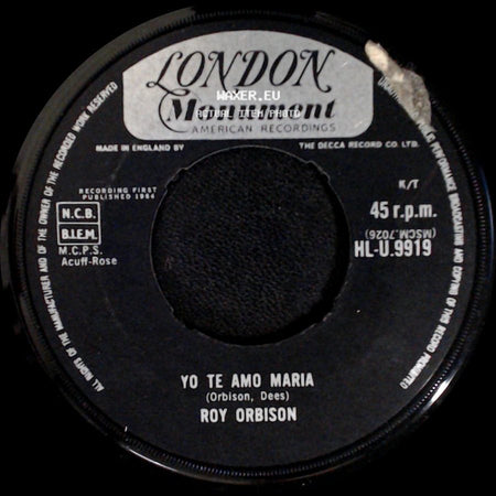 Roy Orbison - Yo Te Amo Maria / Oh, Pretty Woman side A