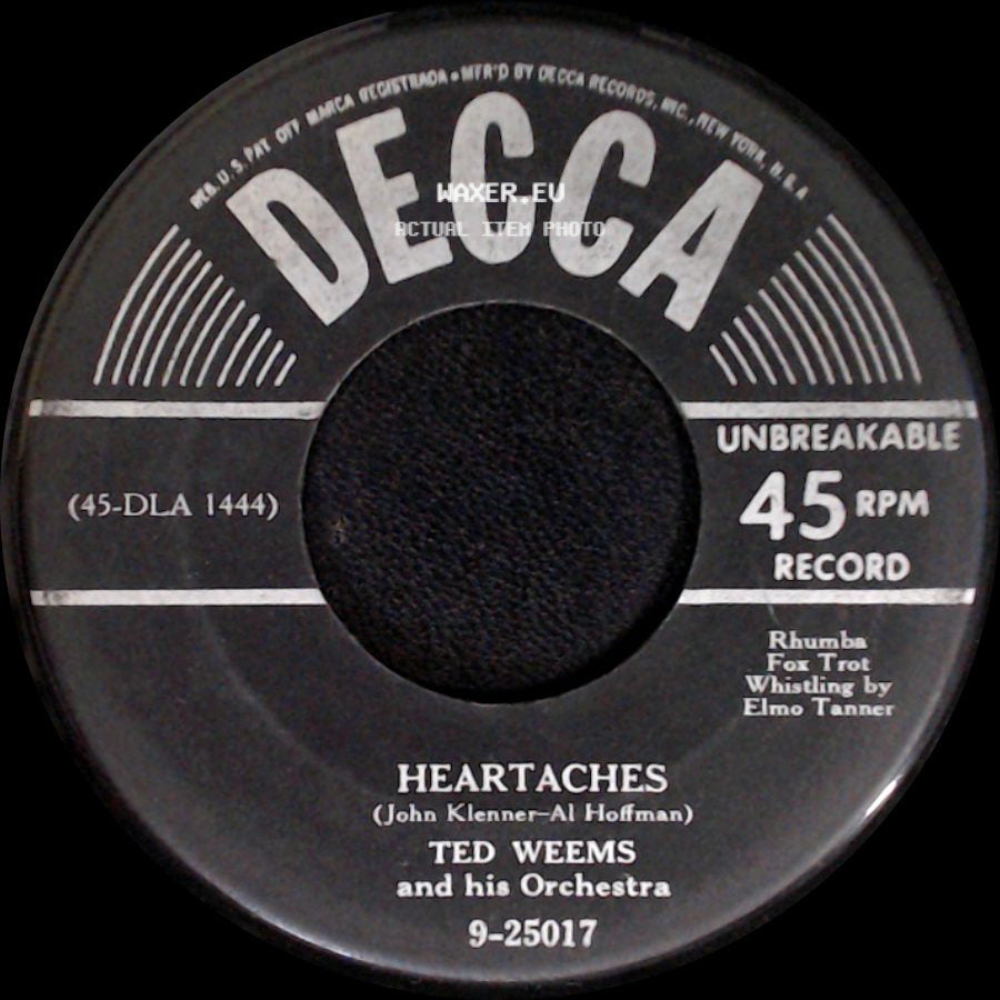 Ted Weems And His Orchestra - Heartaches / Oh! Monah side A