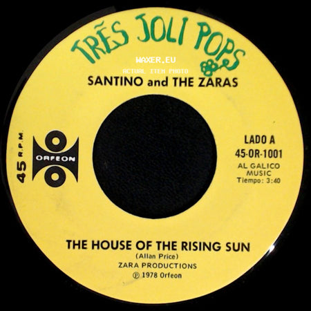 Santino And The Zaras - The House Of The Rising Sun / Some Times When We Touch side A