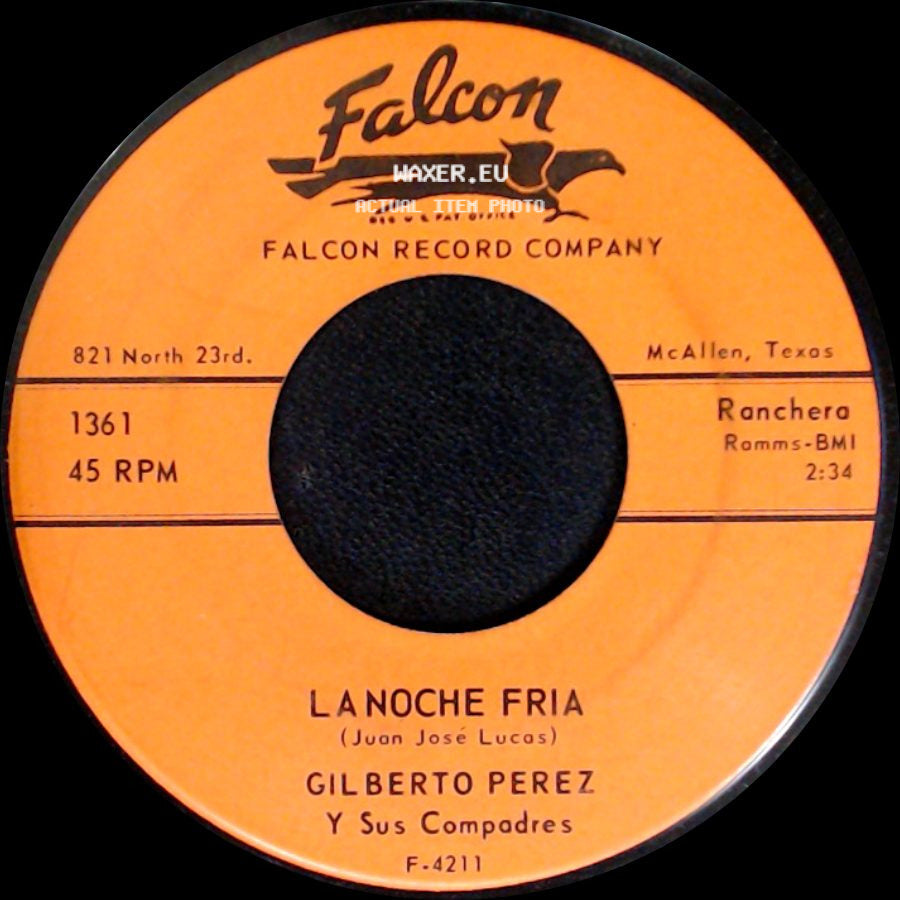 Gilberto Perez Y Sus Compadres - La Noche Fria / Muchos Años side A