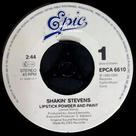 Shakin' Stevens - Lipstick Powder And Paint / I'll Give You My Heart (Re-Mix) side A