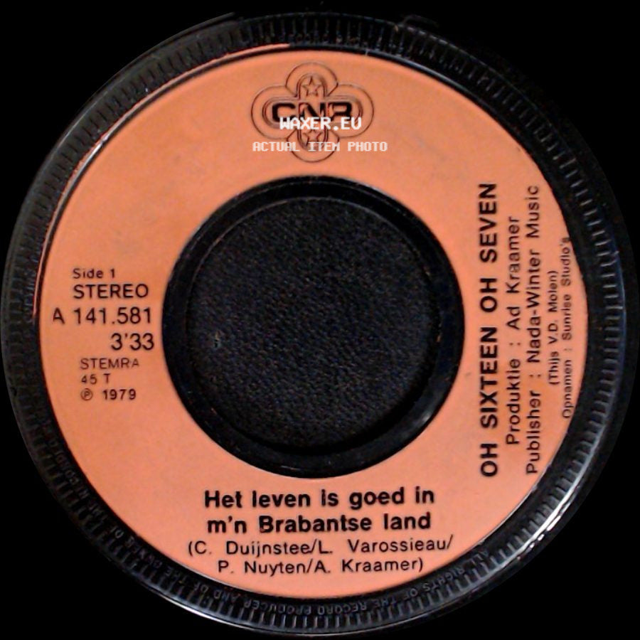 Oh Sixteen Oh Seven / Rotstomp - Het Leven Is Goed In M'n Brabantse Land / Oh Sixteen Oh Seven side A