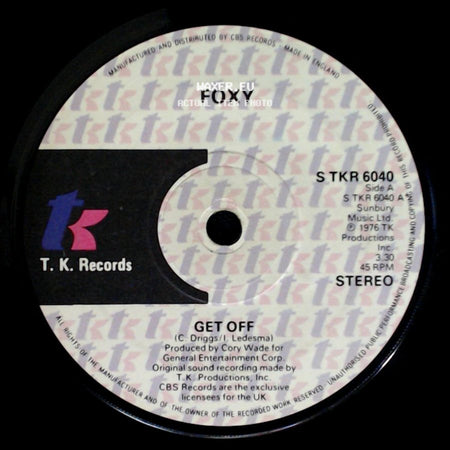 Foxy - Get Off / You Make Me Hot side A