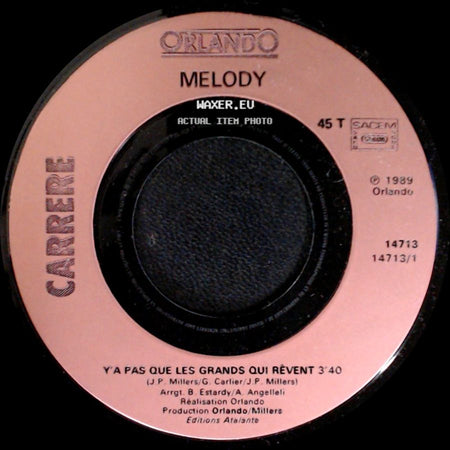 Melody - Y A Pas Que Les Grands Qui Rêvent / Melody side A