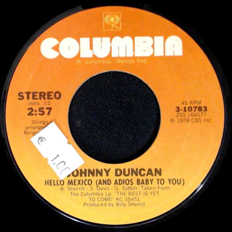 Johnny Duncan - Hello Mexico (And Adios Baby To You) / Hello Mexico (And Adios Baby To You) side A