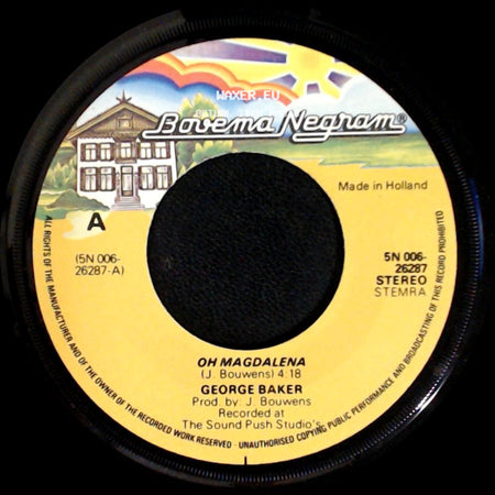 George Baker - Oh Magdalena / Little Love side A