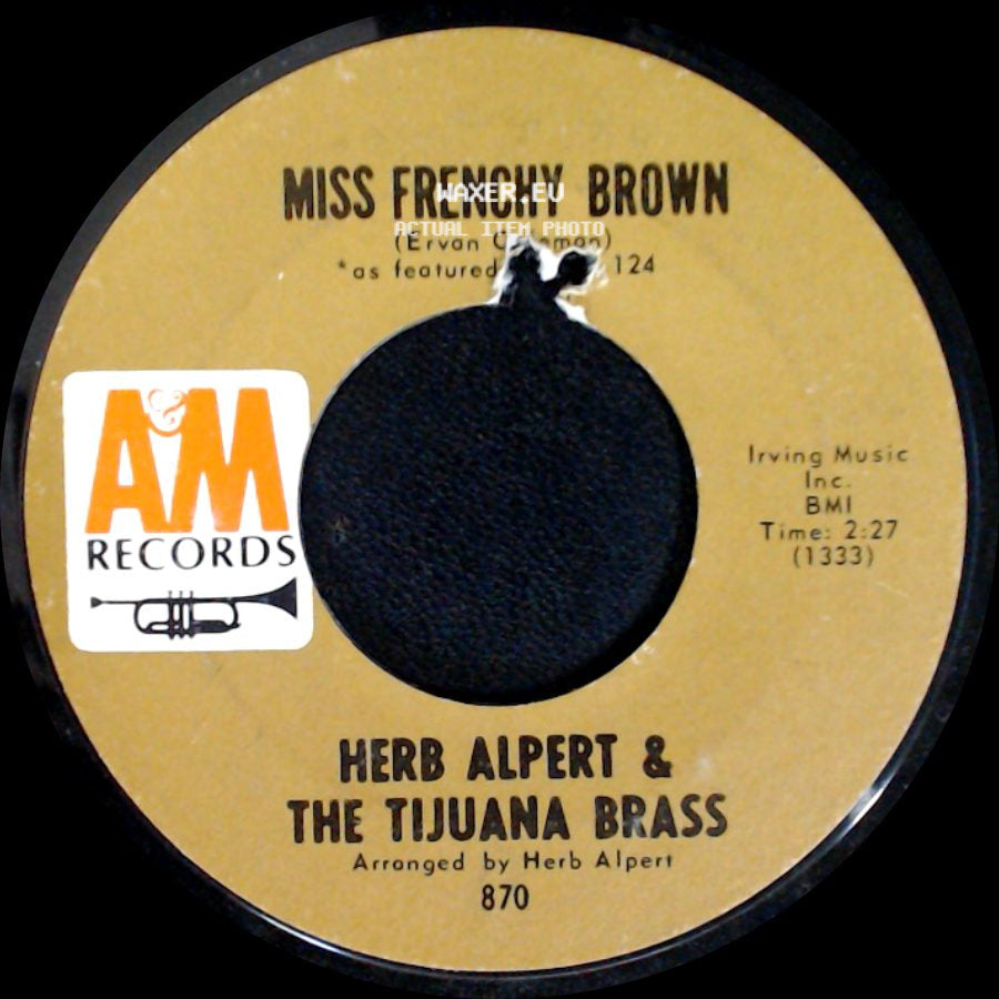 Herb Alpert & The Tijuana Brass - Miss Frenchy Brown / A Banda side A
