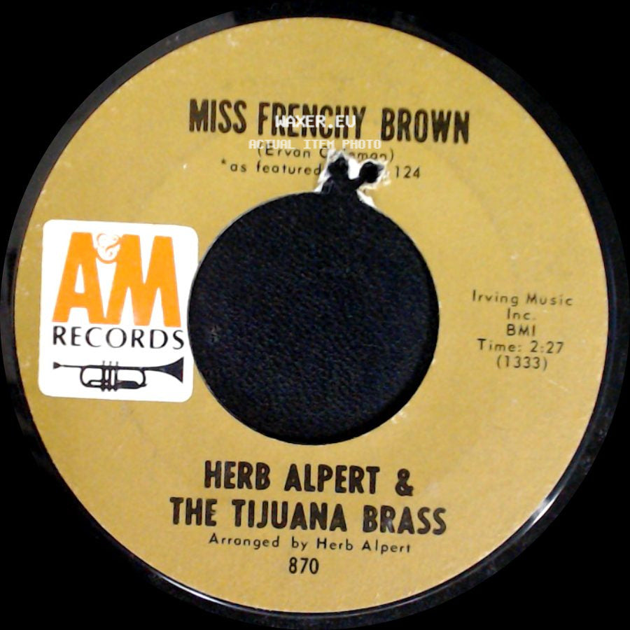 Herb Alpert & The Tijuana Brass - "A Banda" / Miss Frenchy Brown side B