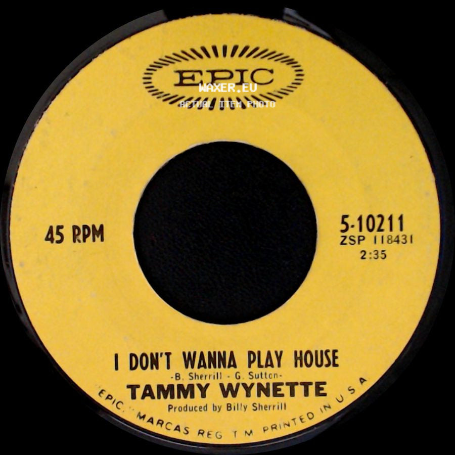 Tammy Wynette - I Don't Wanna Play House / Soakin' Wet side A