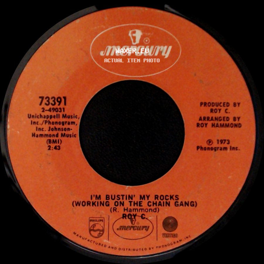 Roy C. - Don't Blame The Man / I'm Bustin' My Rocks (Working On The Chain Gang) side B