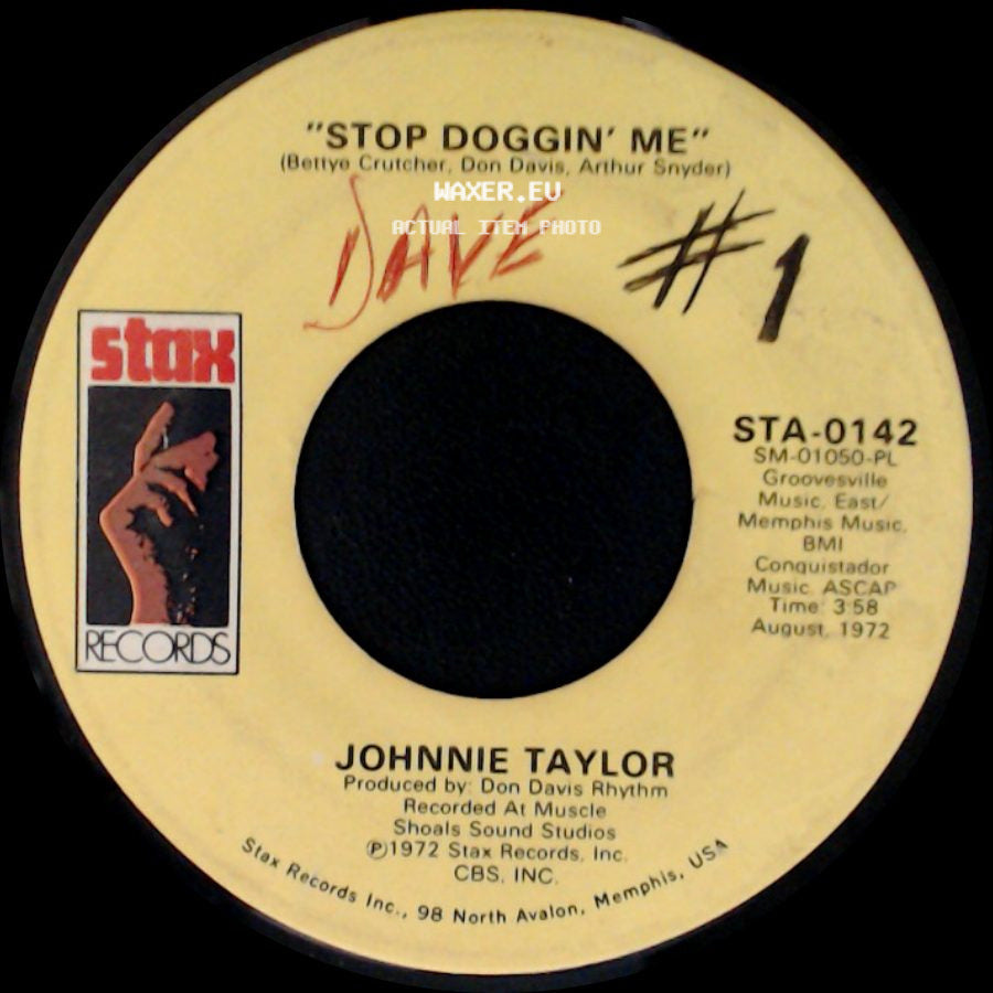 Johnnie Taylor - Stop Doggin' Me / Stop Teasin' Me side A
