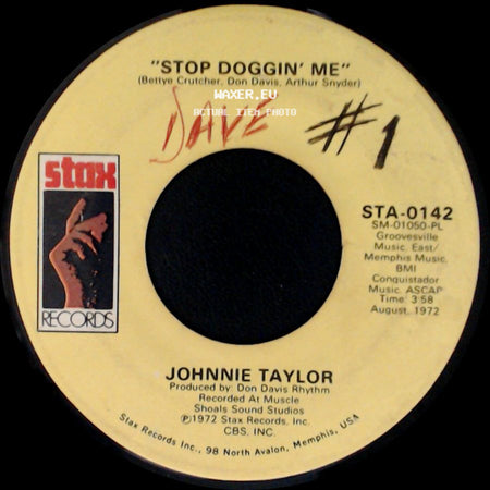 Johnnie Taylor - Stop Doggin' Me / Stop Teasin' Me side A