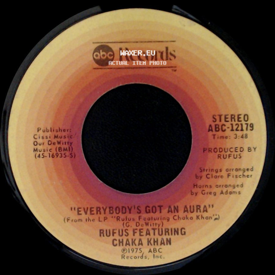 Rufus Featuring Chaka Khan - Everybody's Got An Aura / Dance Wit Me side A