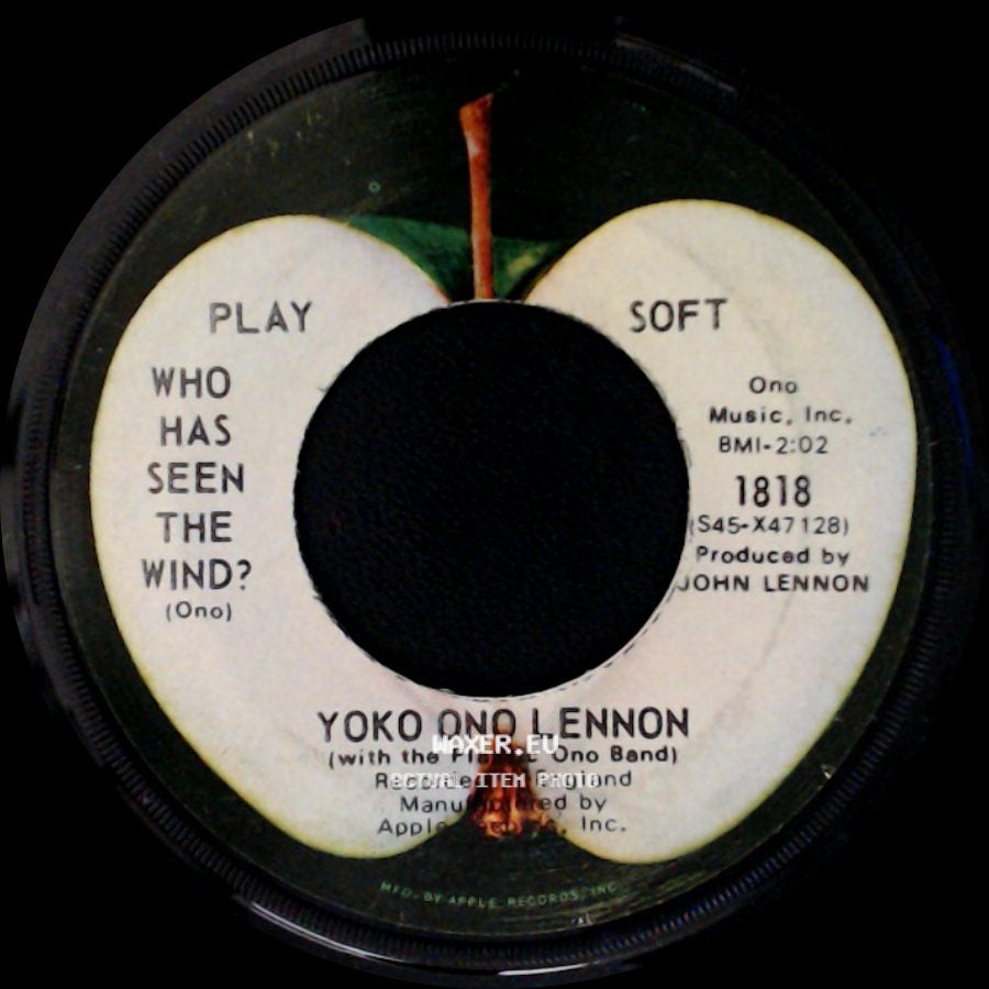 Yoko Ono Lennon / John Ono Lennon - Who Has Seen The Wind? / Instant Karma (We All Shine On) side A
