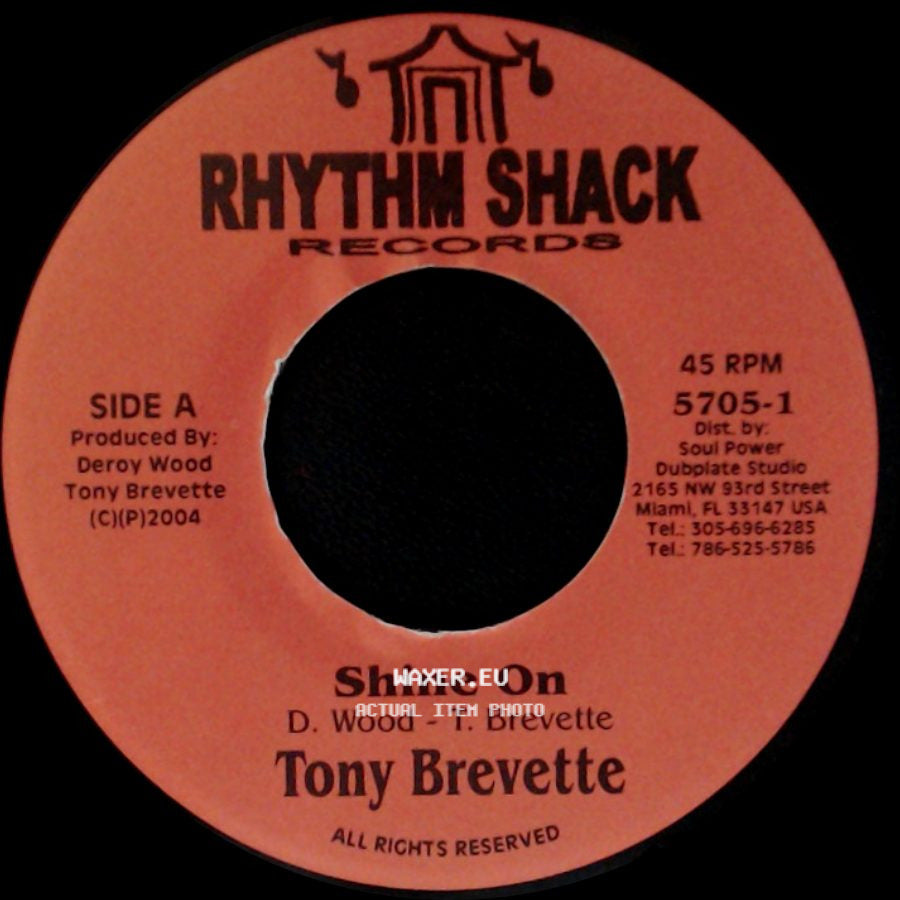 Tony Brevette / Rhythm Shack All Stars - Shine On / Version side A