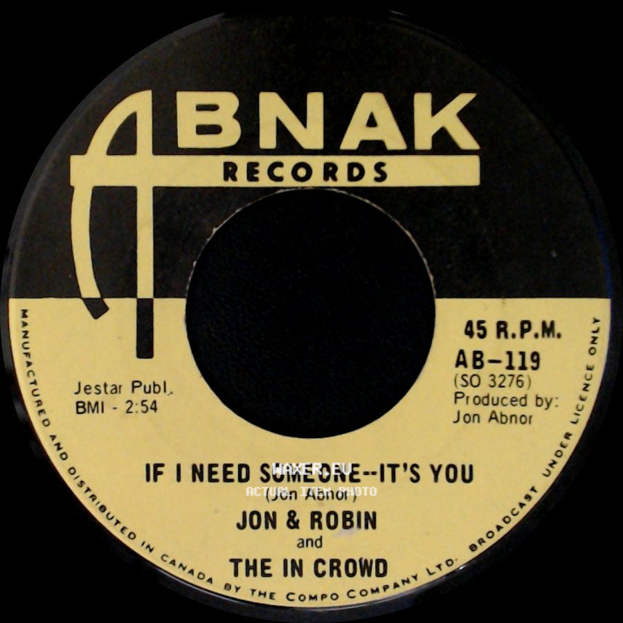Jon & Robin And The In Crowd - Do It Again A Little Bit Slower / If I Need Someone--It's You side B