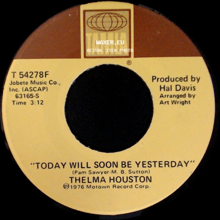 Thelma Houston - Today Will Soon Be Yesterday / Don't Leave Me This Way (Short Version) side A