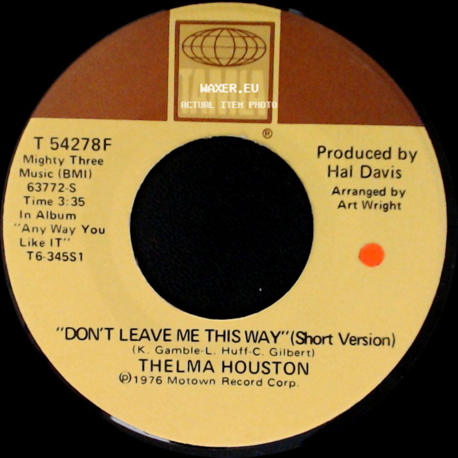 Thelma Houston - Today Will Soon Be Yesterday / Don't Leave Me This Way (Short Version) side B